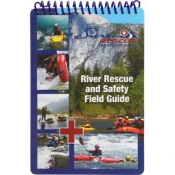Sierra Rescue River Rescue And Safety Field Guide