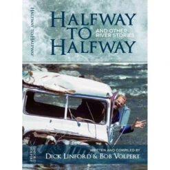 NRS Halfway To Halfway And Other River Stories Book